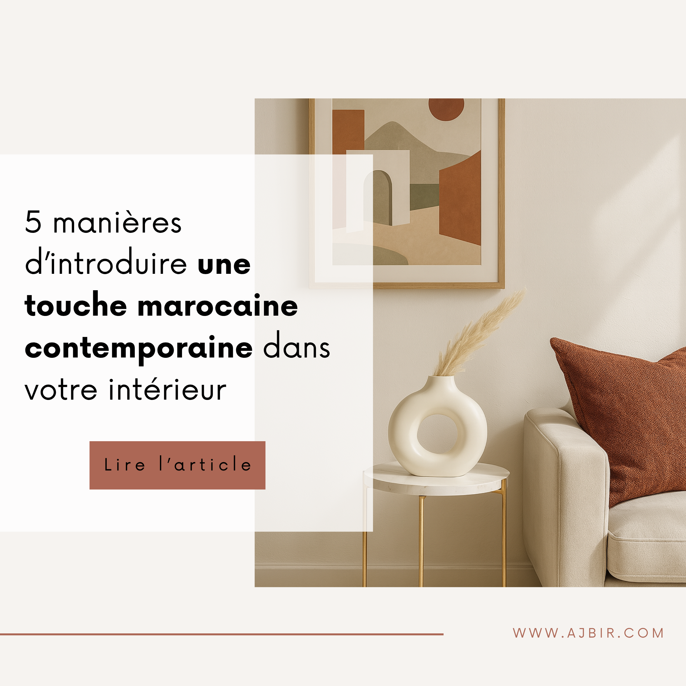 5 manières d’introduire une touche marocaine contemporaine dans votre intérieur