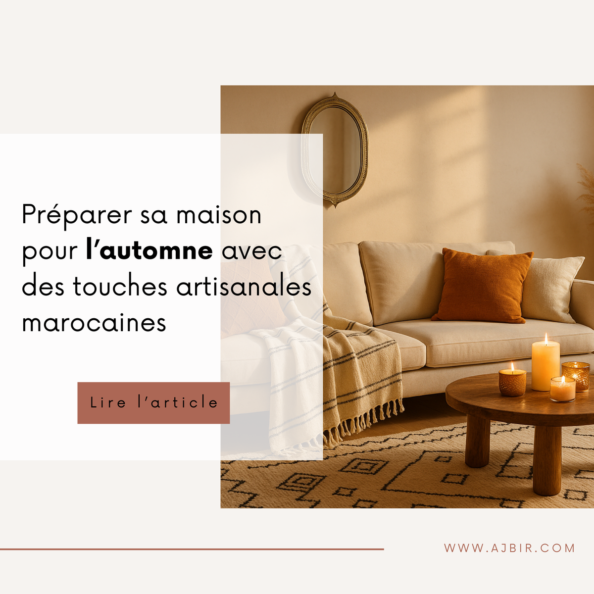 Préparer sa maison pour l’automne avec des touches artisanales marocaines