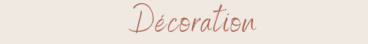 Décoration
